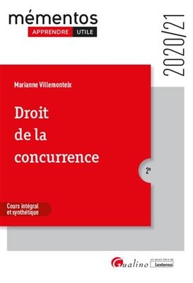 Droit de la concurrence : cours intégral et synthétique : 2020-2021 - Marianne Villemonteix