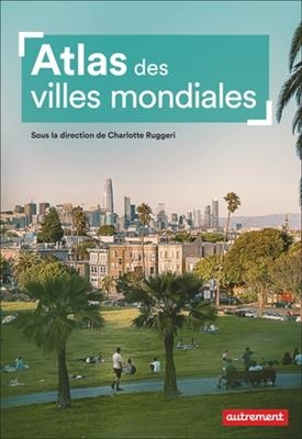 Atlas des villes mondiales - Charlotte Ruggeri