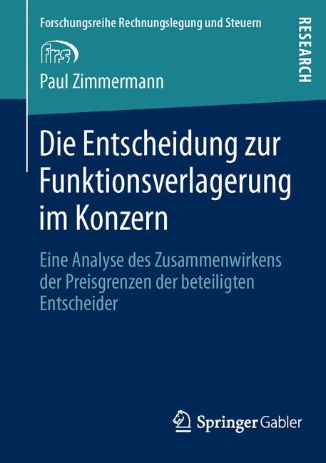 Die Entscheidung zur Funktionsverlagerung im Konzern - Paul Zimmermann