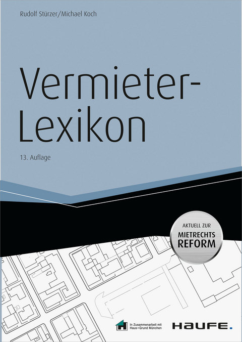 Vermieter-Lexikon -mit Arbeitshilfen online -  Rudolf Stürzer,  Michael Koch