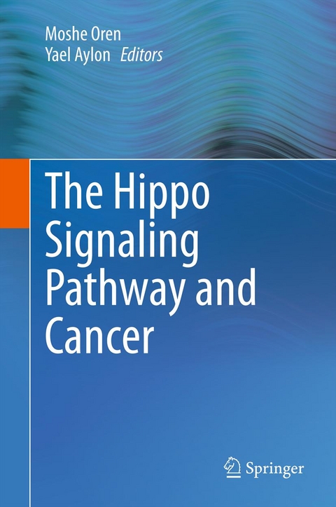 The Hippo Signaling Pathway and Cancer - 