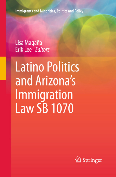 Latino Politics and Arizona’s Immigration Law SB 1070 - 