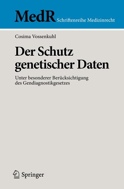 Der Schutz genetischer Daten - Cosima Vossenkuhl