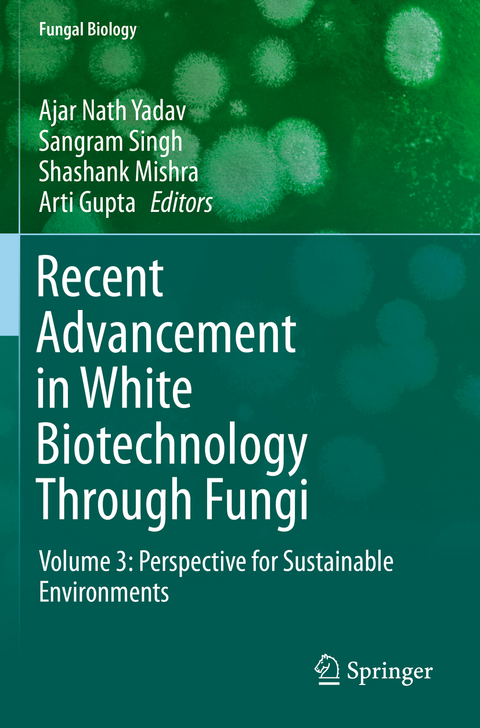 Recent Advancement in White Biotechnology Through Fungi - 