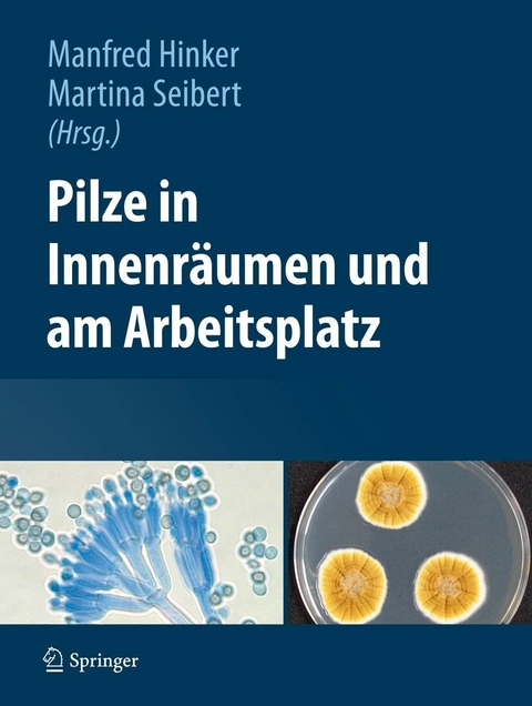 Pilze in Innenräumen und am Arbeitsplatz - 