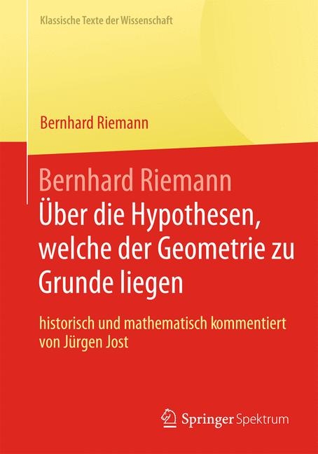 Bernhard Riemann „Über die Hypothesen, welche der Geometrie zu Grunde liegen“ - Bernhard Riemann