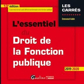 L'essentiel du droit de la fonction publique : 2019-2020 - Emmanuel (1970-....) Aubin-Kanezuka