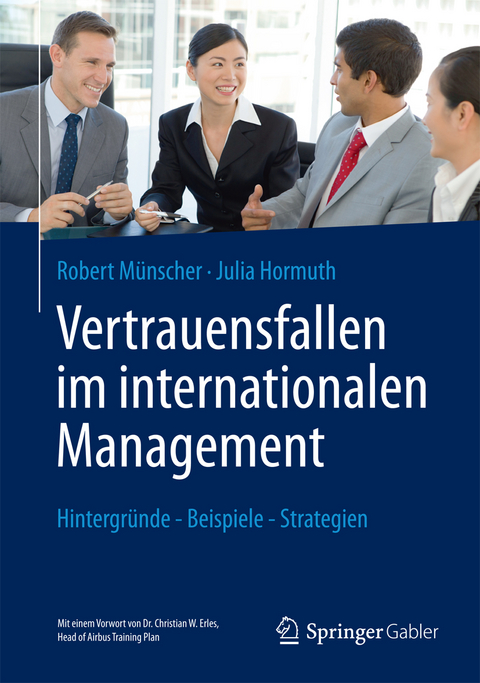 Vertrauensfallen im internationalen Management - Robert Münscher, Julia Hormuth