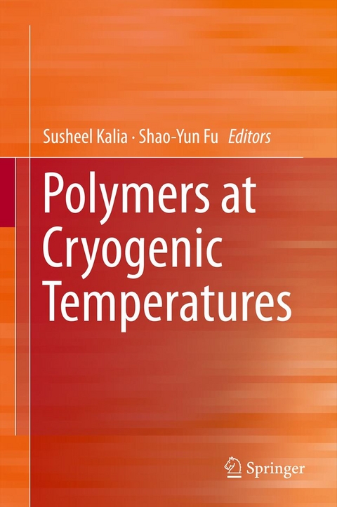 Polymers at Cryogenic Temperatures - 