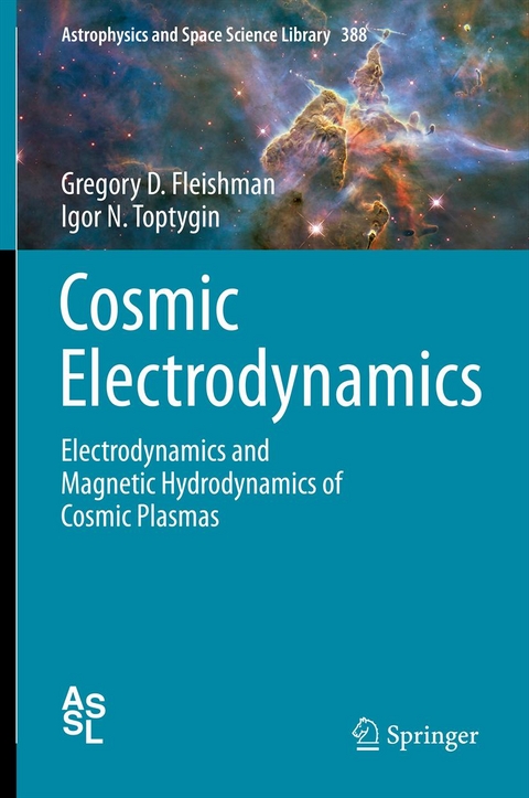 Cosmic Electrodynamics - Gregory D. Fleishman, Igor N. Toptygin