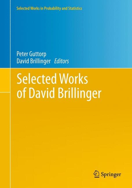 Selected Works of David Brillinger - 