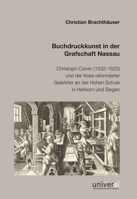 Buchdruckkunst in der Grafschaft Nassau - Christian Brachthäuser