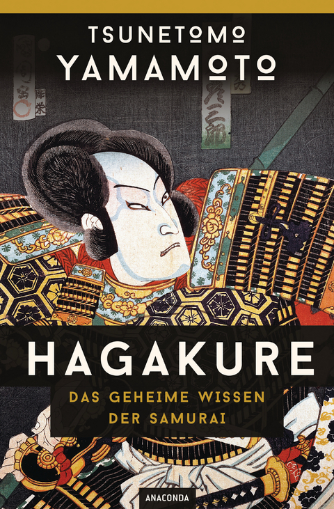 Hagakure - Das geheime Wissen der Samurai - Tsunetomo Yamamoto