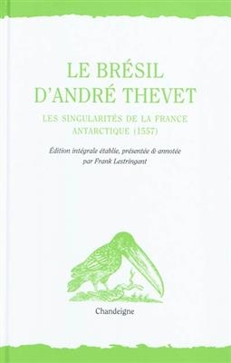 BRESIL D ANDRE THEVET -LE- -  THEVET A LESTRINGANT