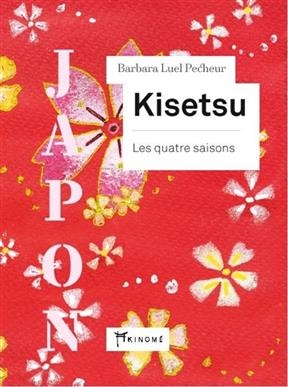 KISETSU - LES QUATRE SAISONS -  LUEL BARBARA