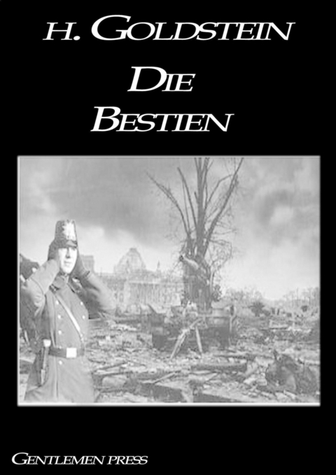 Die Bestien - H. Goldstein