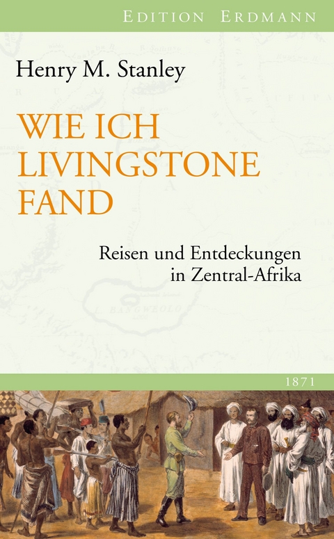 Wie ich Livingstone fand - Henry M. Stanley