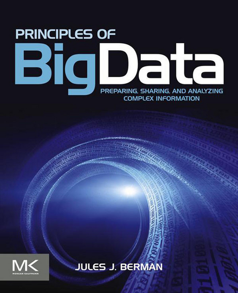 Principles of Big Data -  Jules J. Berman