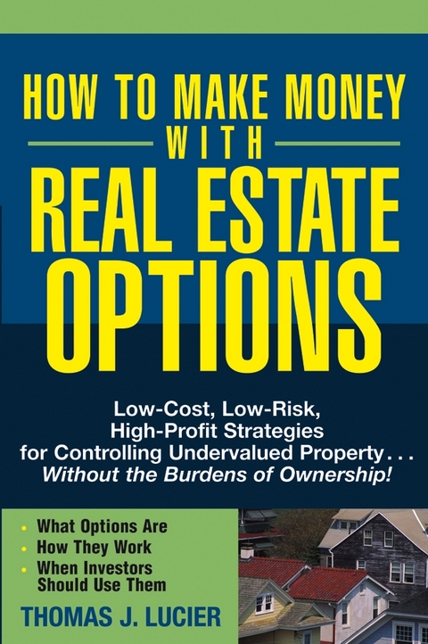 How to Make Money With Real Estate Options - Thomas Lucier