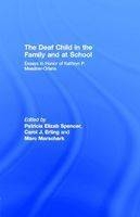 Deaf Child in the Family and at School -  Carol J. Erting and Marc Marschark Edited by Patricia Elizab Spencer