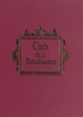 Cités de la Renaissance : Civitates orbis terrarum -  Collectif