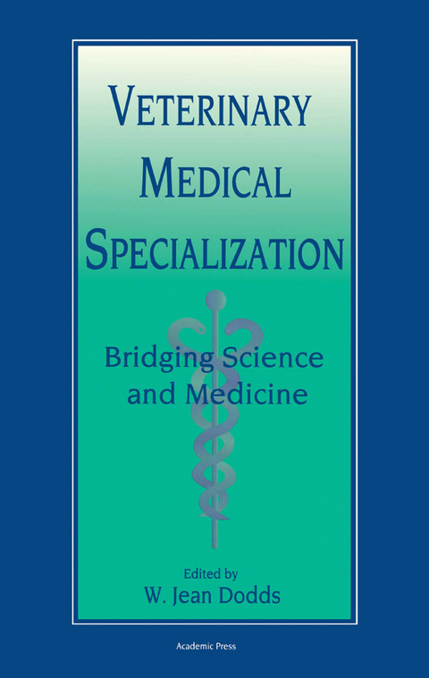 Veterinary Medical Specialization: Bridging Science and Medicine - 