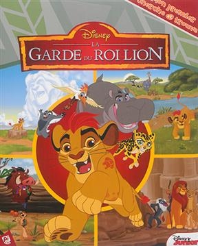 La garde du roi lion -  Walt Disney Company,  Dean Kleven,  Disney Storybook Artists,  Elisabeth Luc