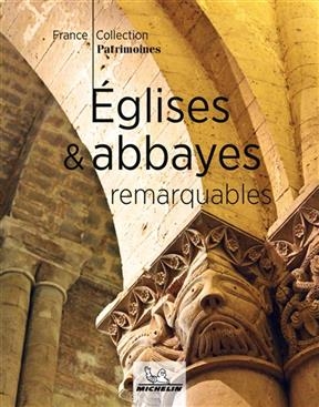 Eglises & abbayes remarquables -  Manufacture française des pneumatiques Michelin