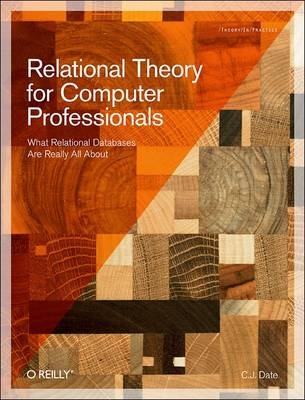 Relational Theory for Computer Professionals -  C.J. Date