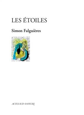 Les étoiles - Simon Falguières