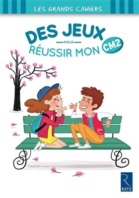 Des jeux pour réussir mon CM2 - Maud Letellier