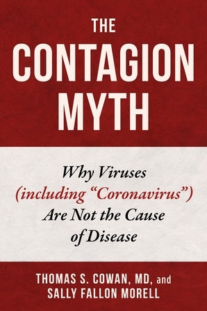 The Contagion Myth - Thomas S. Cowan, Sally Fallon Morell