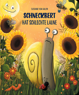 Schneckbert hat schlechte Laune - Susanne von Halem