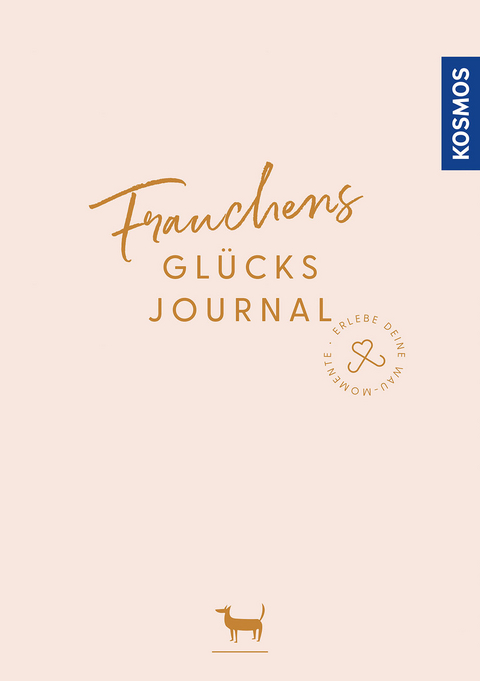 Frauchens Glücksjournal - Clara Hollweg