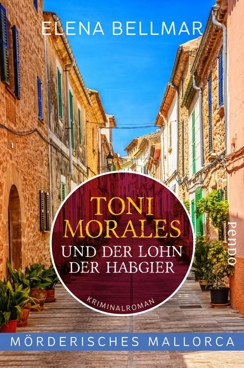 Toni Morales und der Lohn der Habgier - Elena Bellmar