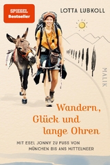 Wandern, Glück und lange Ohren - Lotta Lubkoll