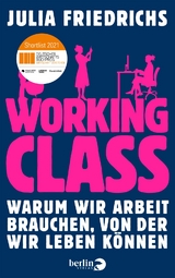 Working Class - Julia Friedrichs