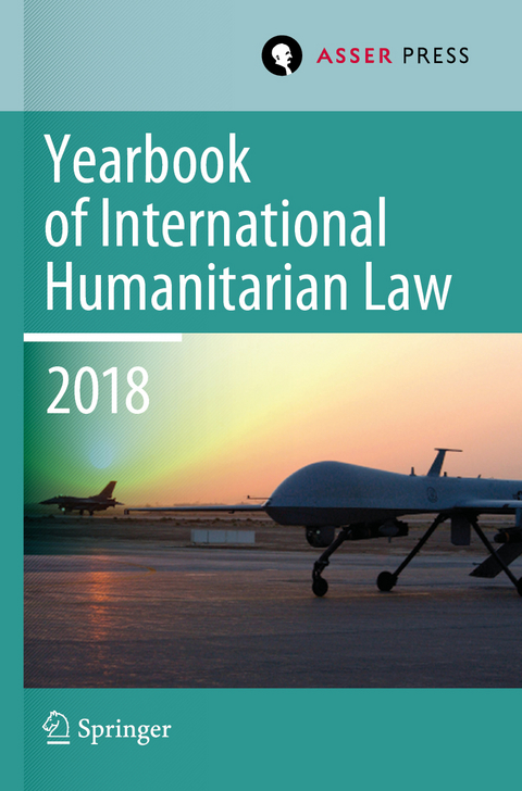 Yearbook of International Humanitarian Law, Volume 21 (2018) - 