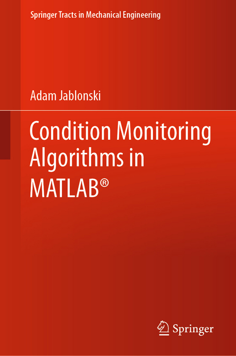 Condition Monitoring Algorithms in MATLAB® - AdaM Jablonski