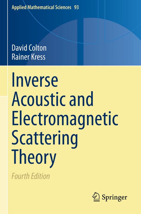 Inverse Acoustic and Electromagnetic Scattering Theory - David Colton, Rainer Kress