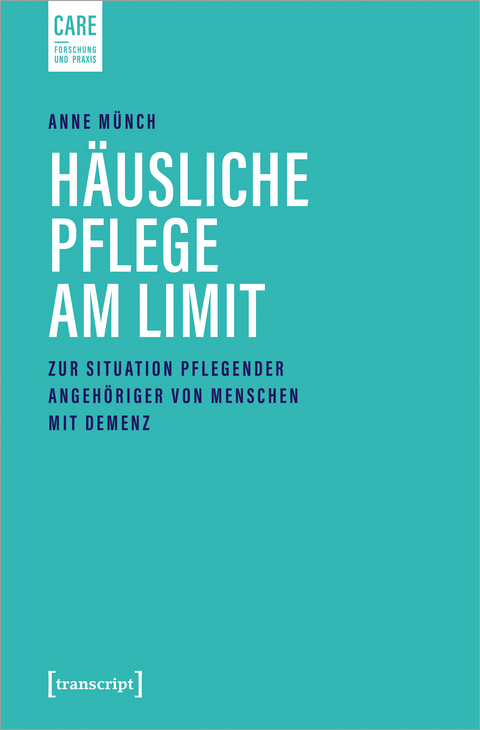 Häusliche Pflege am Limit - Anne Münch