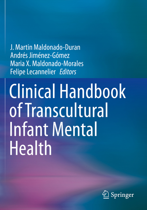 Clinical Handbook of Transcultural Infant Mental Health - 