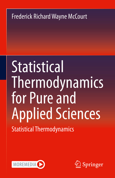 Statistical Thermodynamics for Pure and Applied Sciences - Frederick Richard Wayne McCourt