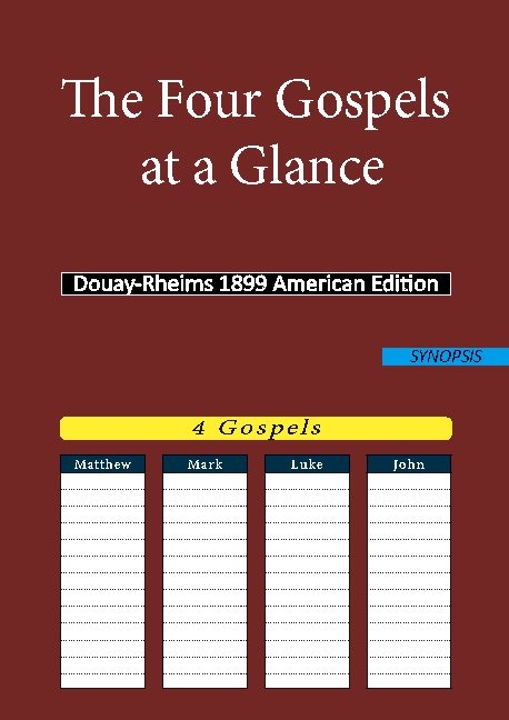 The Four Gospels at a Glance - Douay Rheims DRA