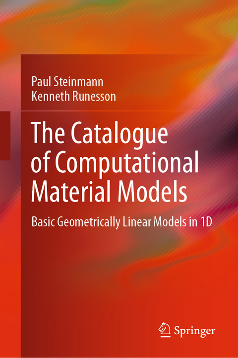 The Catalogue of Computational Material Models - Paul Steinmann, Kenneth Runesson