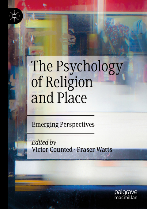 The Psychology of Religion and Place - 