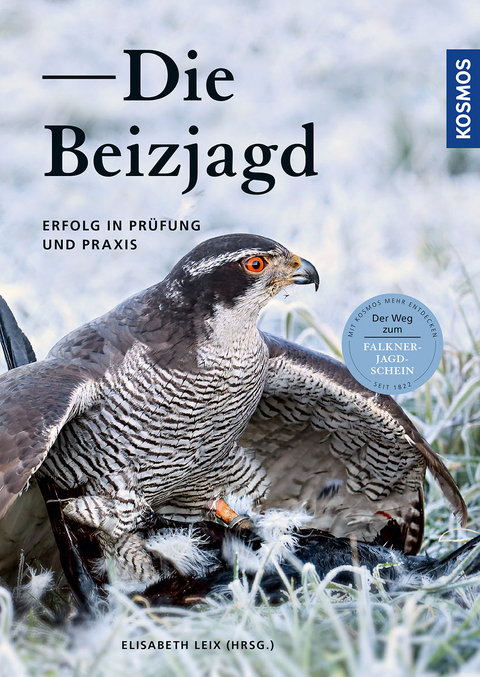 Die Beizjagd - Elisabeth Leix