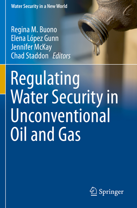 Regulating Water Security in Unconventional Oil and Gas - 