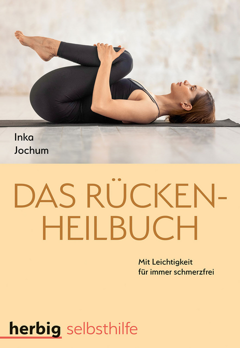 Das Rücken-Heilbuch - Inka Jochum