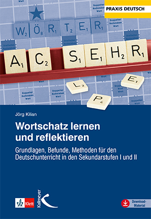 Wortschatz lernen und reflektieren - Jörg Kilian